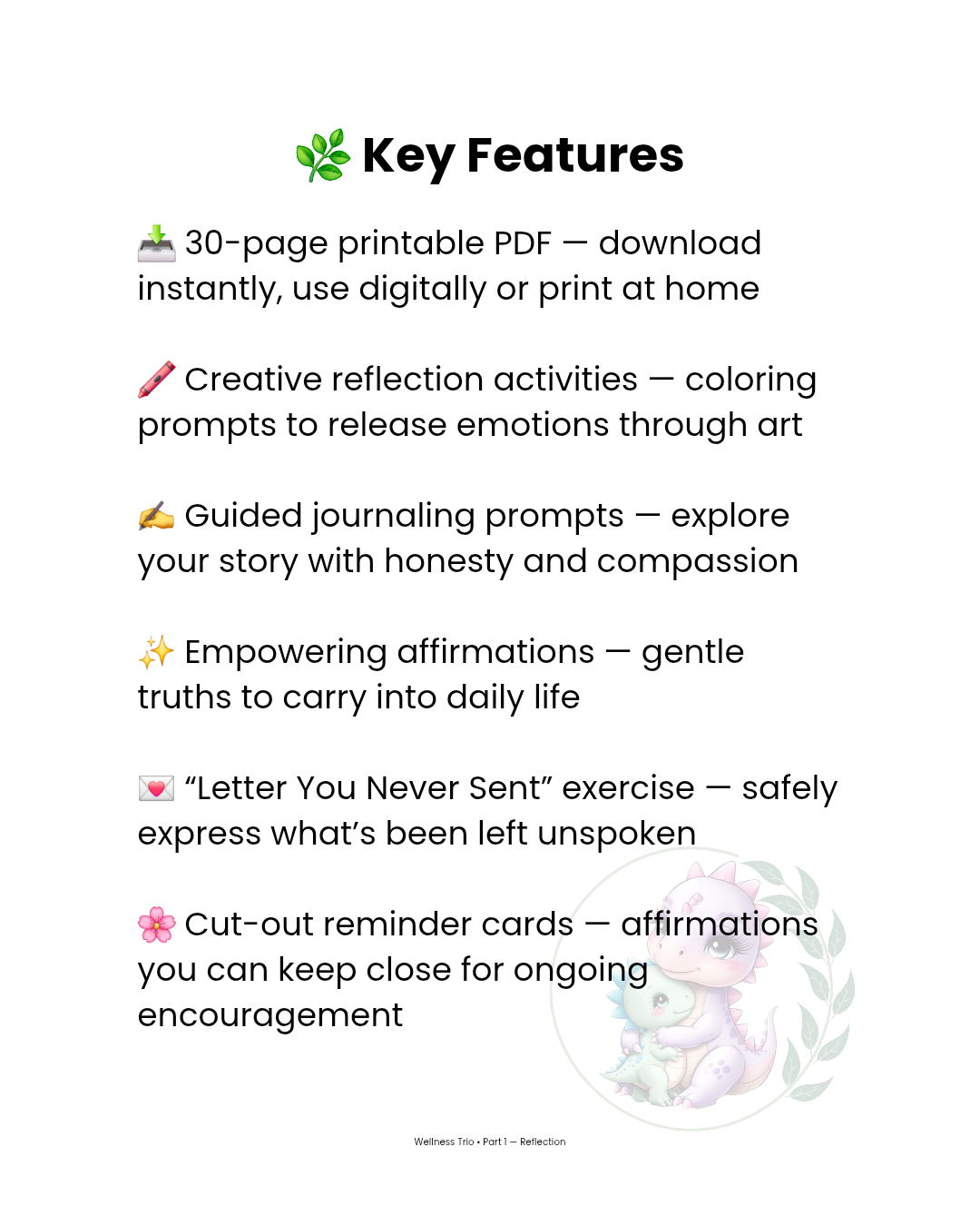 Key features of Creating Space for Peace Reflection Guide. Includes 30-page printable PDF, reflection prompts, coloring activities, affirmations, and cut-out reminder cards.